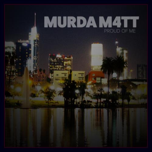 MurdaM4TT ProudOfMe Cover (1)